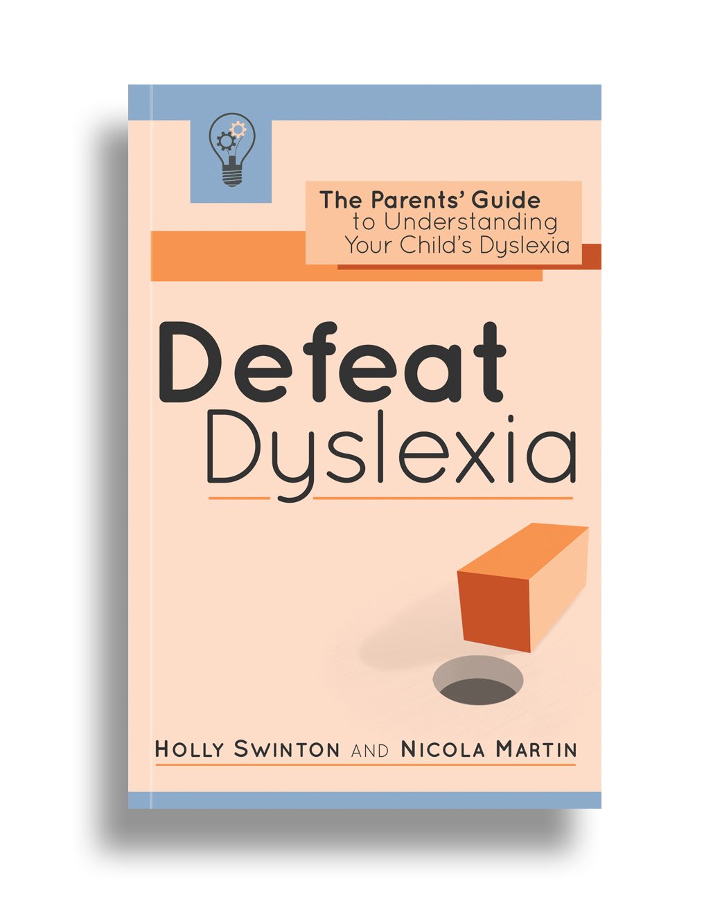 Defeat Dyslexia! by Holly Swinton and Nicola Martin